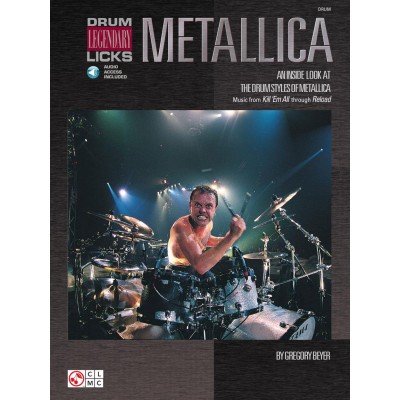 CHERRY LANE BEYER GREGORY - METALLICA - DRUM LEGENDARY LICKS + AUDIO TRACKS - DRUMS