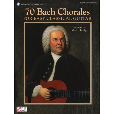 70 BACH CHORALES FOR EASY CLASSICAL GUITAR + AUDIO TRACKS - GUITAR