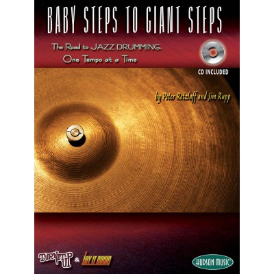 BABY STEPS TO GIANT STEPS THE ROAD TO JAZZ DRUMMING DRUMS + AUDIO TRACKS - DRUMS