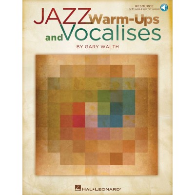 HAL LEONARD Walth G. - Jazz WARM-ups And Vocalises + Audio En Ligne
