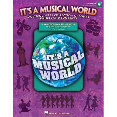 IT'S A MUSICAL WORLD SONGS DANCES FUN FACTS + AUDIO TRACKS - WORLD