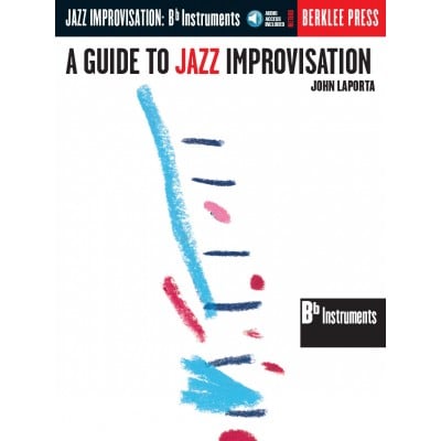  Laporta John - A Guide To Jazz Improvisation + Cd - Pour Instruments En Sib
