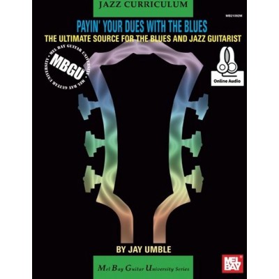  Umble Jay - Jazz Curriculum: Payin Your Dues With The Blues + Cd - Guitar