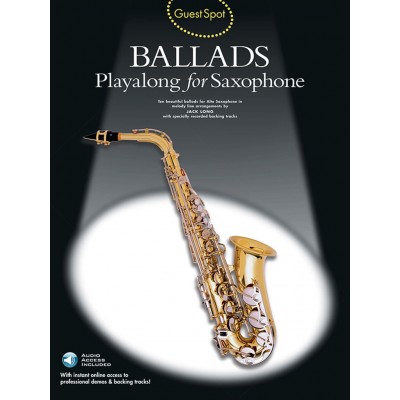 MUSIC SALES GUEST SPOT - BALLADS + AUDIO TRACKS - SAXOPHONE ALTO 