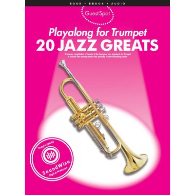 MUSIC SALES GUEST SPOT - 20 JAZZ GREATS + 2AUDIO TRACKS - TRUMPET