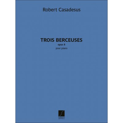 SALABERT Trois Berceuses