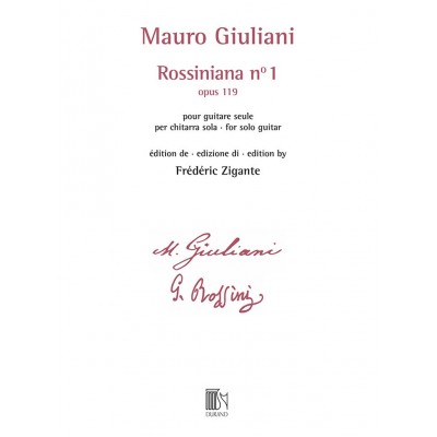 GIULIANI - ROSSINIANA N° 1 (OPUS 119) - EDITION DE FREDERIC ZIGANTE