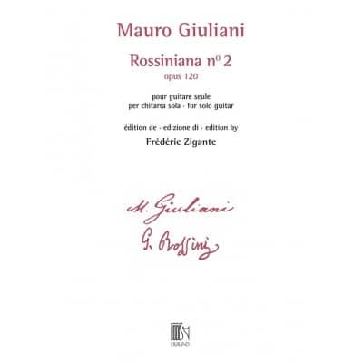 GIULIANI - ROSSINIANA N° 2 (OPUS 120) - EDITION DE FREDERIC ZIGANTE
