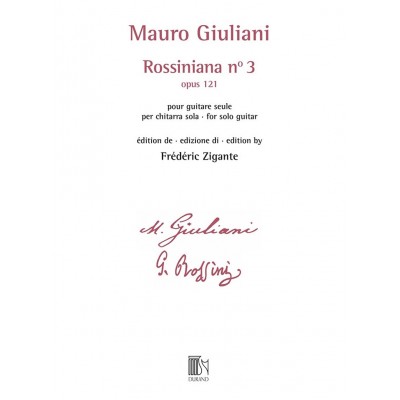 GIULIANI - ROSSINIANA N° 3 (OPUS 121) - EDITION DE FREDERIC ZIGANTE