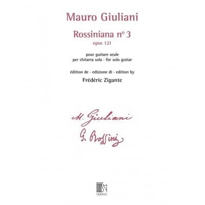 GIULIANI - ROSSINIANA N° 3 (OPUS 121) - EDITION DE FREDERIC ZIGANTE