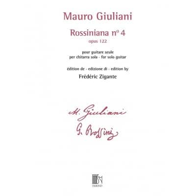 GIULIANI - ROSSINIANA N° 4 (OPUS 122) - EDITION DE FREDERIC ZIGANTE