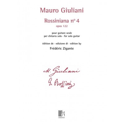 GIULIANI - ROSSINIANA N 4 (OPUS 122) - EDITION DE FREDERIC ZIGANTE