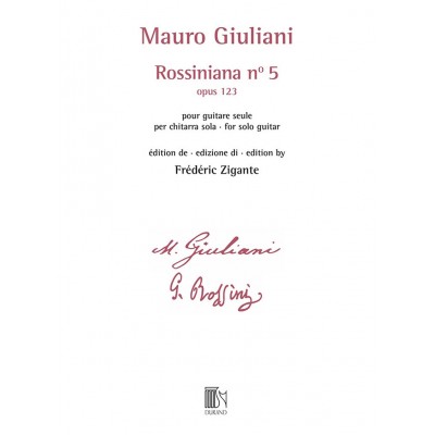 GIULIANI - ROSSINIANA N° 5 (OPUS 123) - EDITION DE FREDERIC ZIGANTE