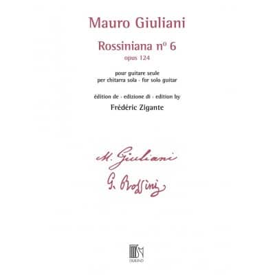 GIULIANI - ROSSINIANA N 6 (OPUS 124) - EDITION DE FREDERIC ZIGANTE
