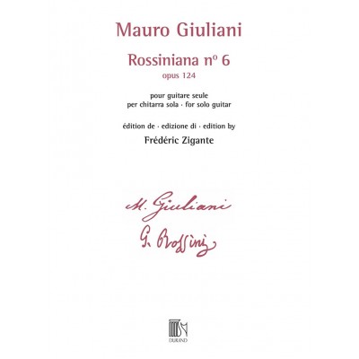 GIULIANI - ROSSINIANA N 6 (OPUS 124) - EDITION DE FREDERIC ZIGANTE