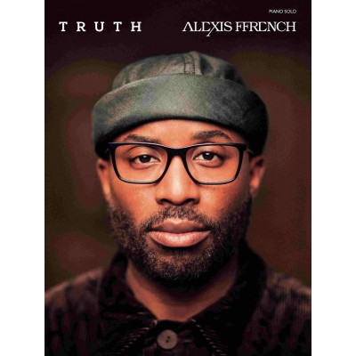 ALEXIS FFRENCH - TRUTH - PIANO SOLO