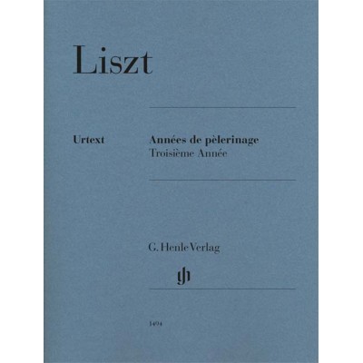 LISZT - ANNEES DE PELERINAGE, 3 ANNEE - PIANO SOLO