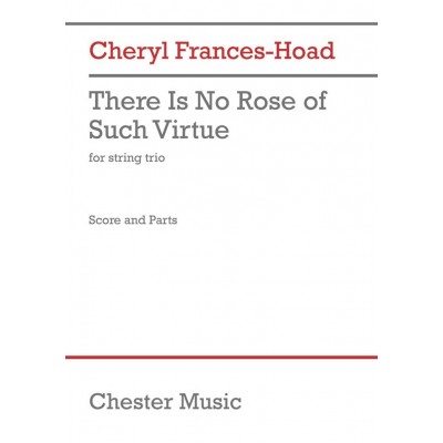 FRANCES-HOAD - THERE IS NO ROSE OF SUCH VIRTUE - TRIO DE STRINGS