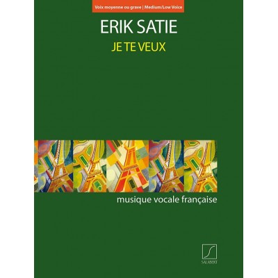 SATIE - JE TE VEUX (MEDIUM/LOW VOICE) - VOCAL AND PIANO