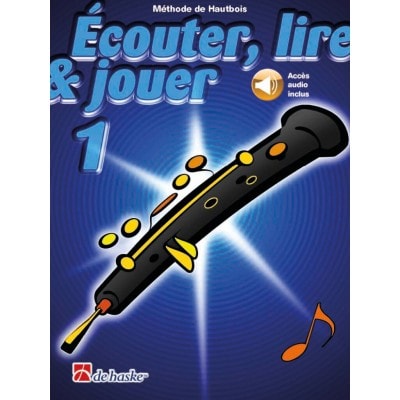 ECOUTER, LIRE ET JOUER VOL.1 HAUTBOIS + ACCES AUDIO