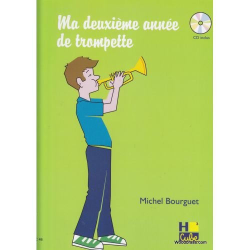 BOURGUET MICHEL - MA DEUXIEME ANNEE DE TROMPETTE + CD - TROMPETTE