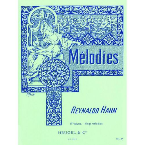HAHN R. - 20 MELODIES VOL.1 - VOIX MOYENNE ET PIANO
