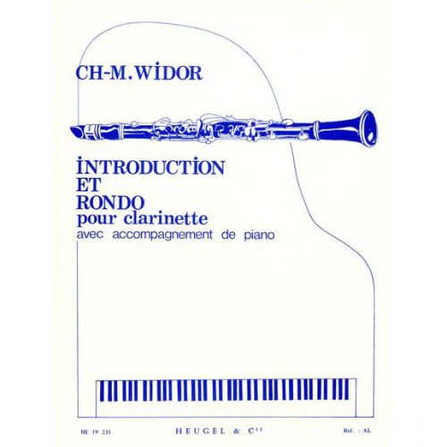 HEUGEL WIDOR CH. M. - INTRODUCTION ET RONDO - CLARINETTE ET PIANO 
