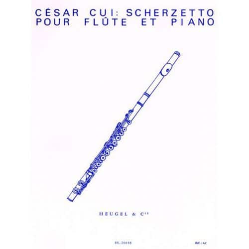 CUI C. - SCHERZETTO - FLUTE TRAV. ET PIANO 