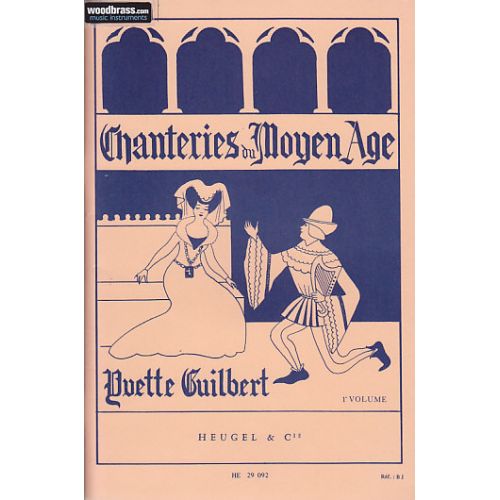 GUILBERT Y. - CHANTERIES DU MOYEN-AGE VOL.1 - CHANT/PIANO 