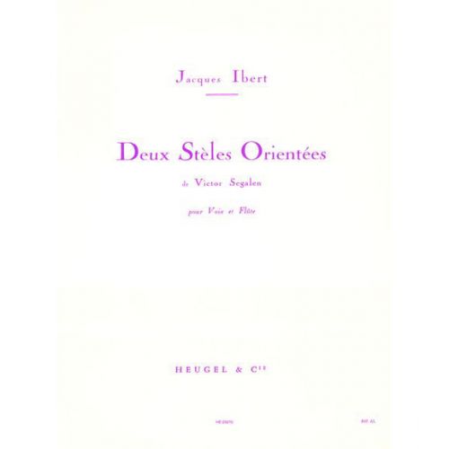 IBERT J. - 2 STELES ORIENTEES - VOIX MOYENNE ET FLUTE TRAV. 