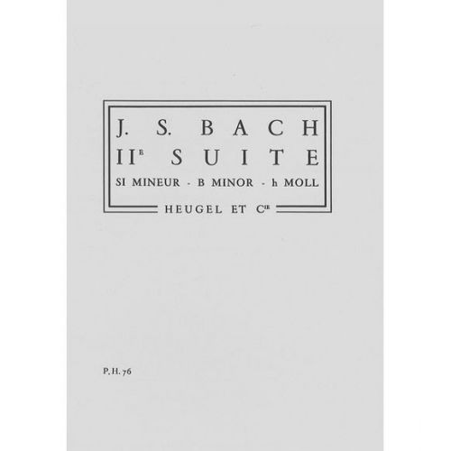 HEUGEL BACH J.S. - SUITE N°2 EN SI MINEUR