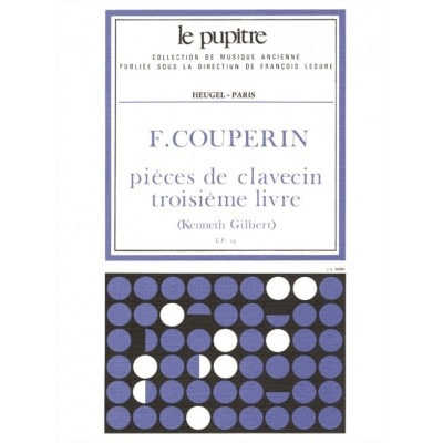 HEUGEL COUPERIN F. - PIECES DE CLAVECIN - LIVRE 3 