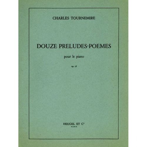 TOURNEMIRE CH. - 12 PRELUDES-POEMES OP58 -PIANO 