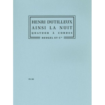  Dutilleux H. - Ainsi La Nuit - Quatuor Cordes