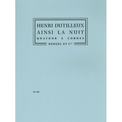 LEDUC DUTILLEUX H. - AINSI LA NUIT - QUATUOR CORDES