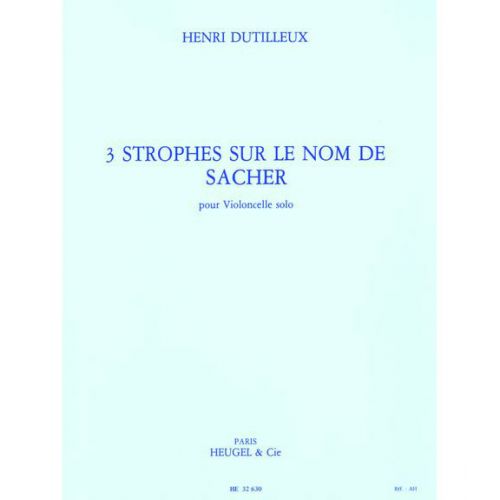 DUTILLEUX H. - 3 STROPHES SUR LE NOM DE PAUL SACHER - VIOLONCELLE SOLO 