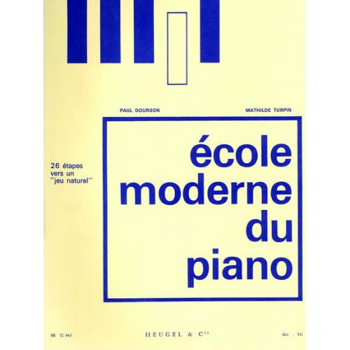 HEUGEL DOURSON P. / TURPIN M. - ECOLE MODERNE DU PIANO 