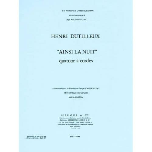 DUTILLEUX H. - AINSI LA NUIT - QUATUOR CORDES(2 VIOLONS/ALTO/VIOLONCELLE /PARTIES) 