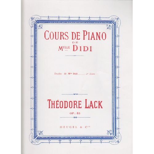 HEUGEL LACK THEODORE - COURS DE PIANO DE MLLE DIDI - ETUDES VOLUME 2 PIANO