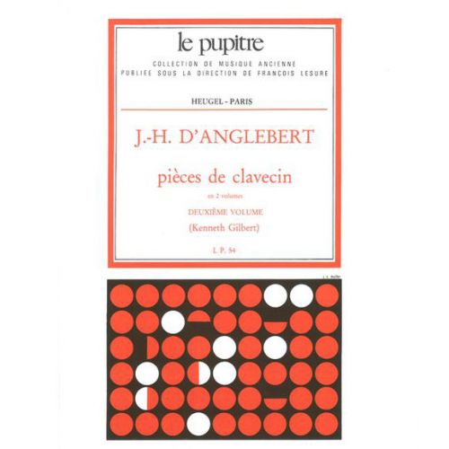 D'ANGLEBERT J. H. - PIECES DE CLAVECIN VOL. 2 
