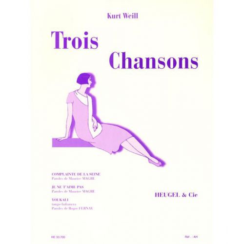 HEUGEL Kurt Weill - Trois Chansons