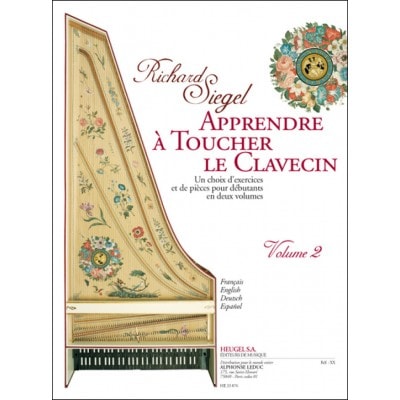 HEUGEL SIEGEL RICHARD - APPRENDRE A TOUCHER LE CLAVECIN VOL.2 