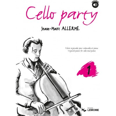 LEMOINE ALLERME JEAN-MARC - CELLO PARTY VOL.1 + CD - VIOLONCELLE, PIANO