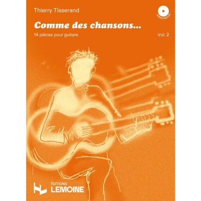 LEMOINE TISSERAND THIERRY - COMME DES CHANSONS VOL.2 + AUDIO - GUITARE