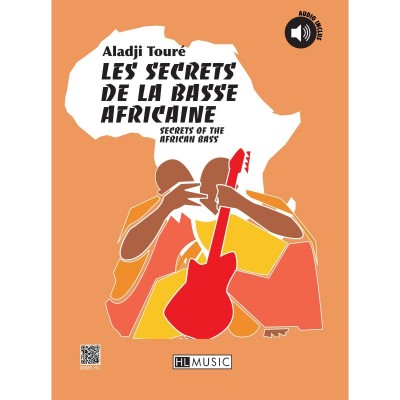 LEMOINE Toure Aladji - Les Secrets De La Basse Africaine + Audio - Basse