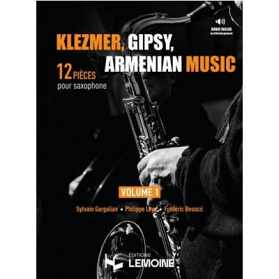 Klezmer, Gipsy, Armenian music - Saxophone Vol.1