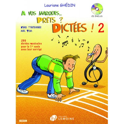 LEMOINE Ghedin Lauriane - A Vos Marques.. Prets ? Dictees ! Vol.2