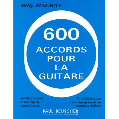 PAUL BEUSCHER PUBLICATIONS MAURAY BILLY - ACCORDS POUR LA GUITARE (600)