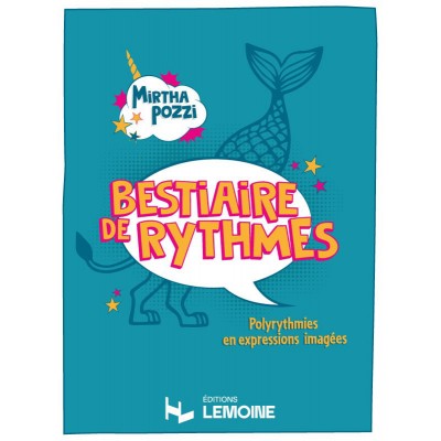 POZZI - BESTIAIRE DE RYTHMES - POLYRYTHMIES EN EPRESSIONS IMAGÉES