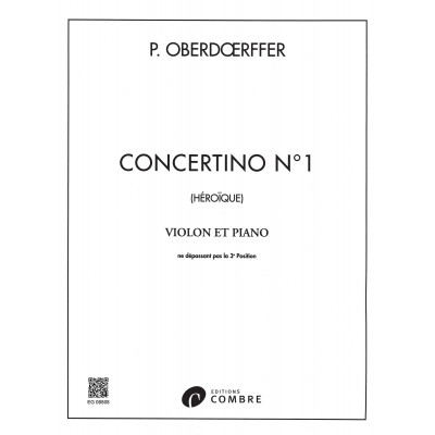 OBERDOERFFER - CONCERTINO NO.1 'HÉROÏQUE' - VIOLON ET PIANO